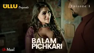 This is the Image of the Balam Pichkari Episode 1 Web Series from ULLU OTT.