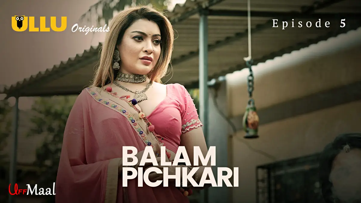 Balam Pichkari Episode 5