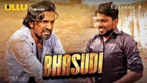 This is the Image of the Bhasudi Episode 5 Web Series from ULLU OTT.