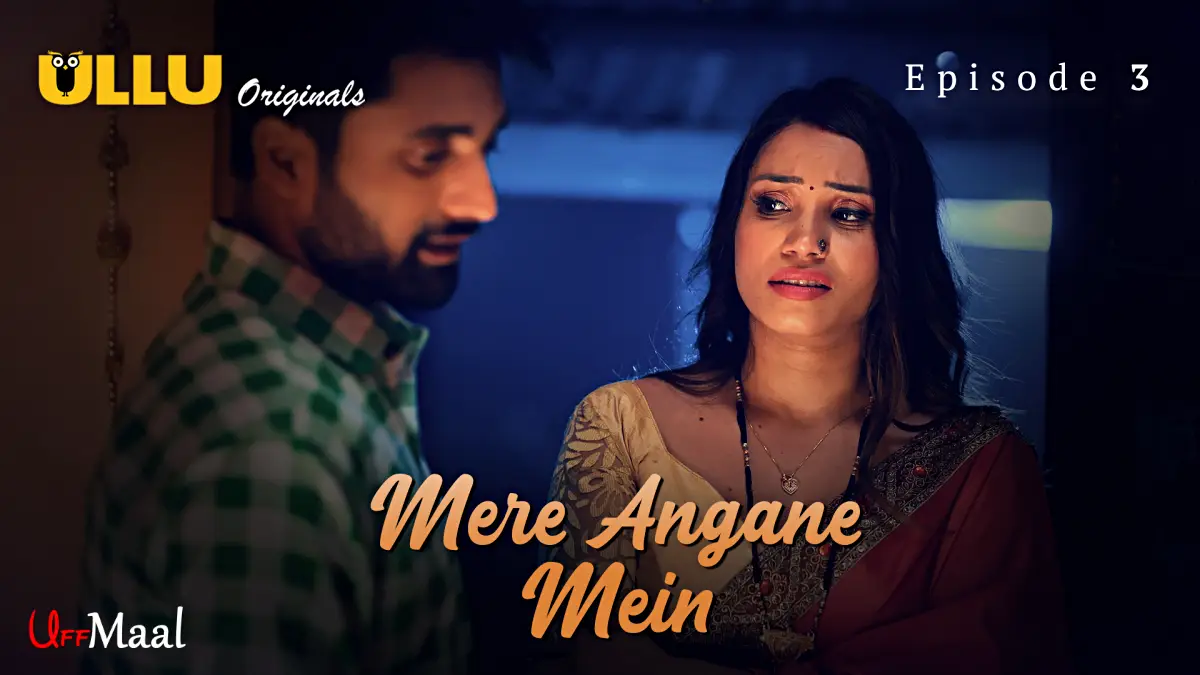 Mere Angane Mein Episode 3