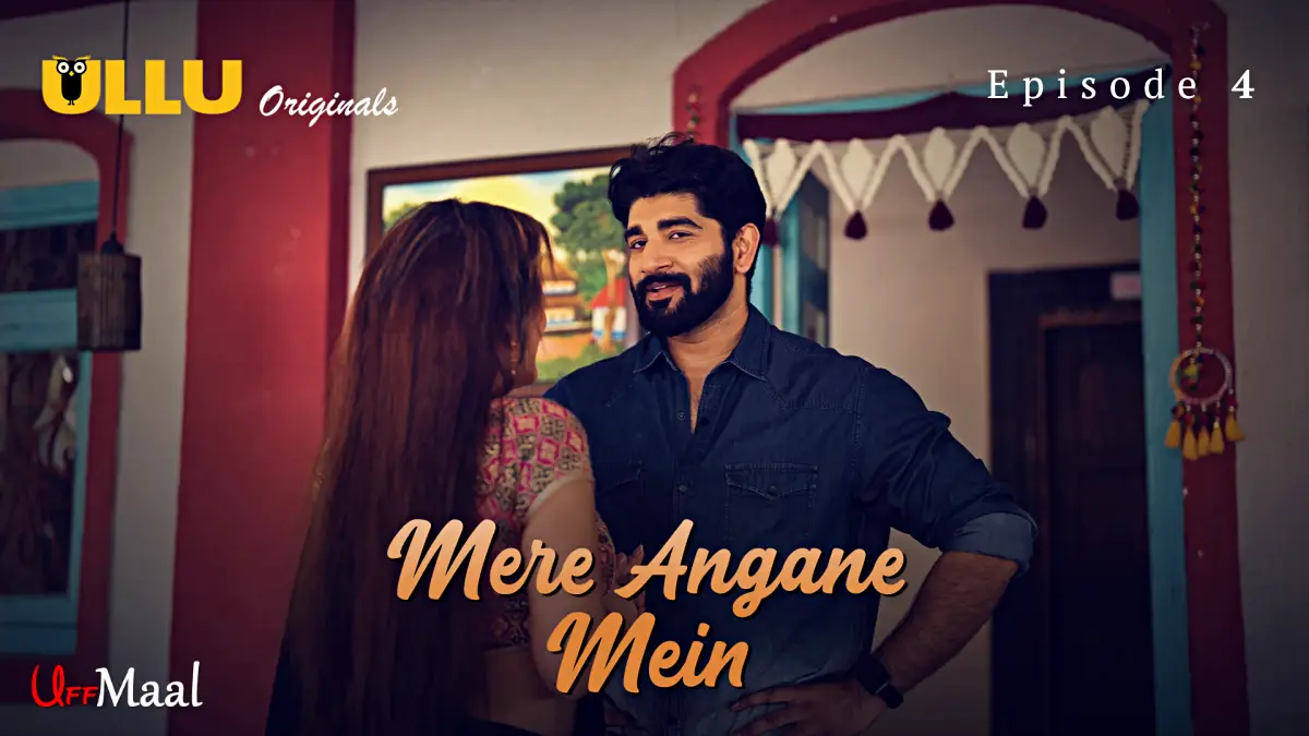 Mere Angane Mein Episode 4