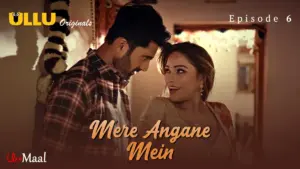 This is the Image of the Mere Angane Mein Episode 6 Web Series from ULLU OTT.