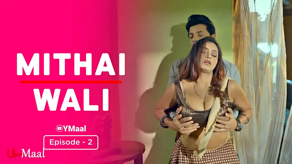 Mithai Wali Episode 2