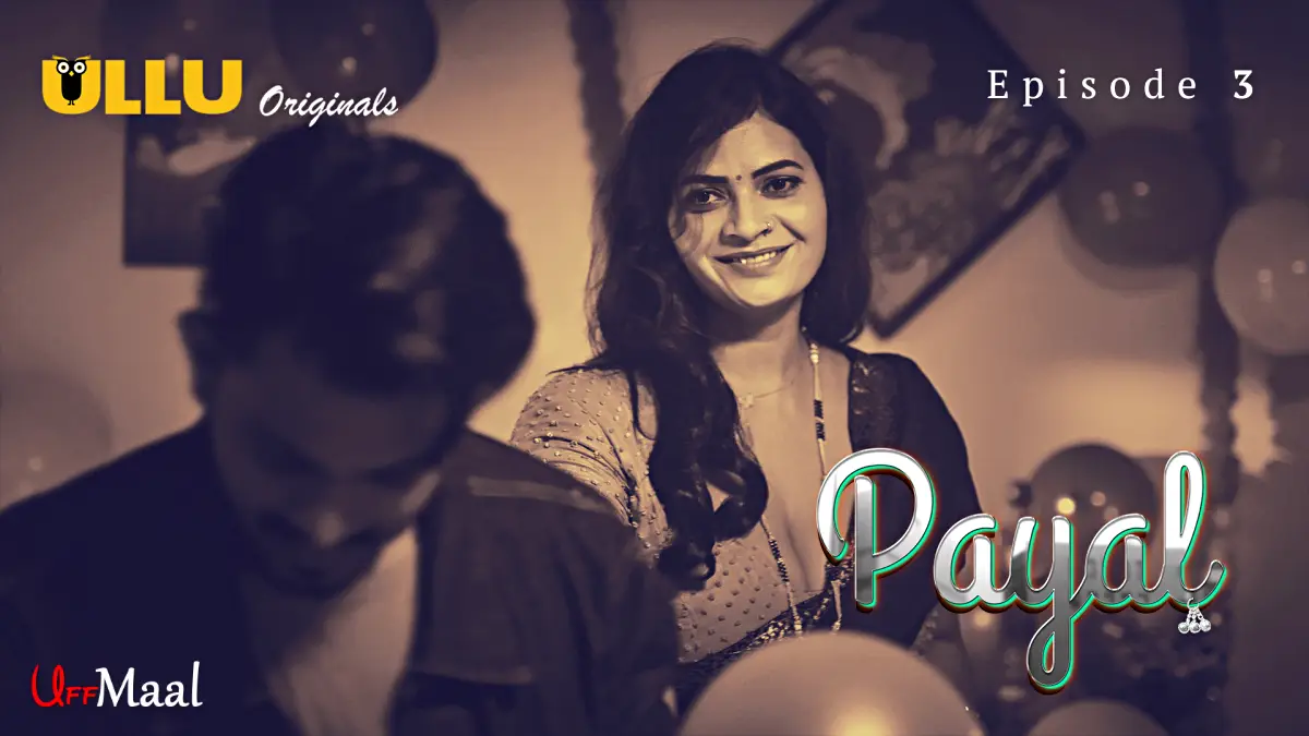 Payal Episode 3