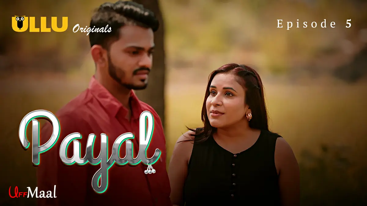 Payal Episode 5
