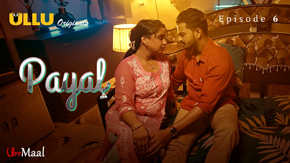 Payal Episode 6
