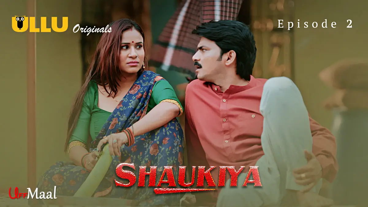 Shaukiya Episode 2