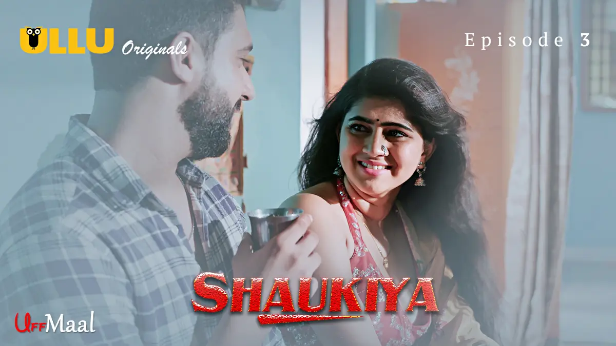 Shaukiya Episode 3