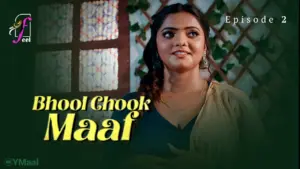 This is the Image of the Bhool Chook Maaf Episode 2 Web Series from Feel OTT.