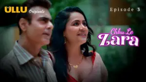 This is the Image of the Chhu Le Zara Episode 3 Web Series from ULLU OTT.
