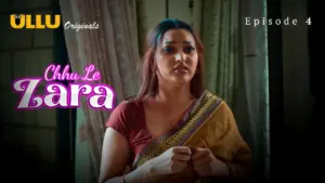 This is the Image of the Chhu Le Zara Episode 4 Web Series from ULLU OTT.