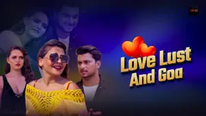 Love Lust And Goa