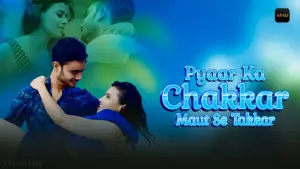 Pyar Ka Chakkar Maut Se Takkar