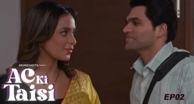 This is the Image of the Ac Ki Taisi Episode 2 Web Series from PrimeShots OTT.