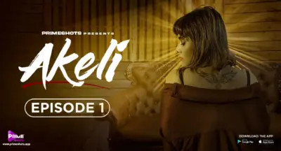 This is the Image of the Akeli Episode 1 Web Series from PrimeShots OTT.