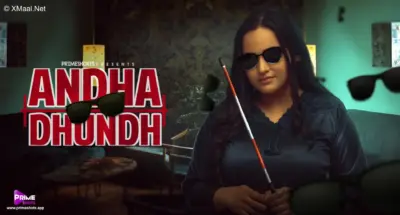 This is the Image of the Andha Dhundh S1 Web Series from PrimeShots OTT.
