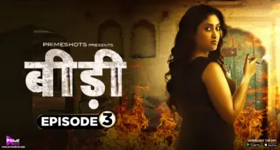 This is the Image of the Bidi Episode 3 Web Series from PrimeShots OTT.