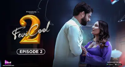 This is the Image of the Fevicool S2 Episode 2 Web Series from PrimeShots OTT.