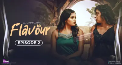 This is the Image of the Flavour Episode 2 Web Series from PrimeShots OTT.