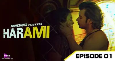 This is the Image of the Harami Episode 1 Web Series from PrimeShots OTT.