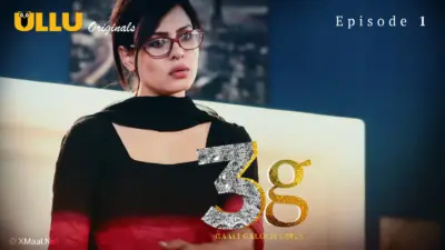 This is the Image of the 3G Gaali Galoch Girls Episode 1 Web Series from ULLU OTT.