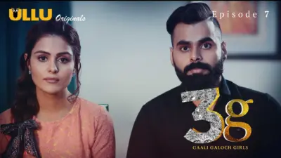 This is the Image of the 3G Gaali Galoch Girls Episode 7 Web Series from ULLU OTT.
