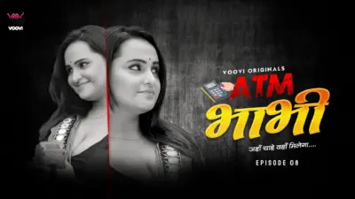 This is the Image of the ATM Bhabhi Episode 8 Web Series from VOOVI OTT.