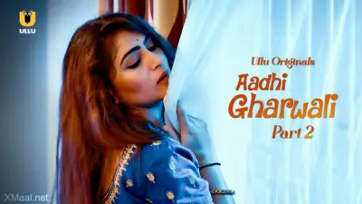Aadhi Gharwali