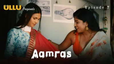 This is the Image of the Aamras Episode 7 Web Series from ULLU OTT.