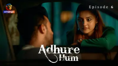 This is the Image of the Adhure Hum Episode 6 Web Series from Atrangii OTT.