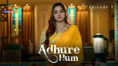 This is the Image of the Adhure Hum Episode 7 Web Series from Atrangii OTT.