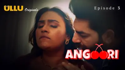 This is the Image of the Angoori Episode 3 Web Series from ULLU OTT.