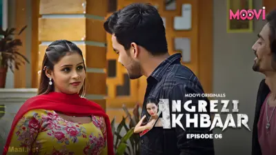 This is the Image of the Angrezy Akhbar Episode 6 Web Series from VOOVI OTT.