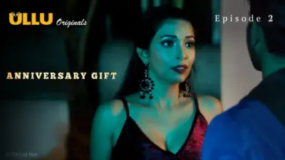 This is the Image of the Anniversary Gift Episode 2 Web Series from ULLU OTT.