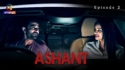 This is the Image of the Ashant Episode 2 Web Series from Atrangii OTT.