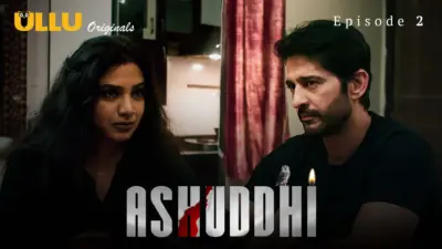 This is the Image of the Ashuddhi Episode 2 Web Series from ULLU OTT.