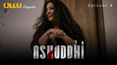 This is the Image of the Ashuddhi Episode 4 Web Series from ULLU OTT.