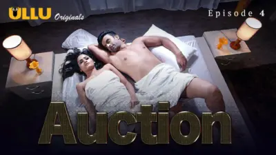 This is the Image of the Auction Episode 4 Web Series from ULLU OTT.