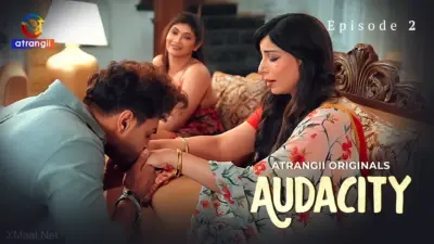 This is the Image of the Audacity Episode 2 Web Series from Atrangii OTT.