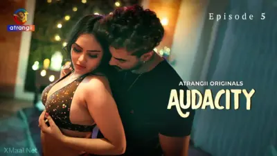 This is the Image of the Audacity Episode 5 Web Series from Atrangii OTT.