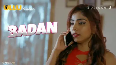 This is the Image of the Badan Episode 5 Web Series from ULLU OTT.