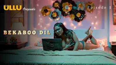 This is the Image of the Bekaboo Dil Episode 1 Web Series from ULLU OTT.