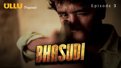 This is the Image of the Bhasudi Episode 3 Web Series from ULLU OTT.
