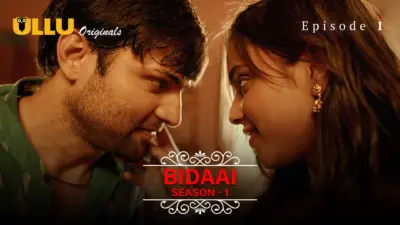 This is the Image of the Bidaai S1 Episode 1 Web Series from ULLU OTT.
