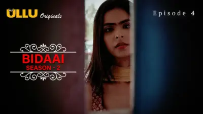 This is the Image of the Bidaai S2 Episode 4 Web Series from ULLU OTT.