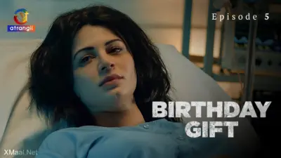 This is the Image of the Birthday Gift Episode 5 Web Series from Atrangii OTT.