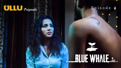 This is the Image of the Blue Whale Episode 4 Web Series from ULLU OTT.