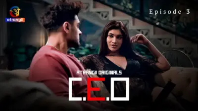This is the Image of the CEO Episode 3 Web Series from Atrangii OTT.