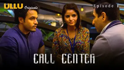 This is the Image of the Call Center Episode 1 Web Series from ULLU OTT.