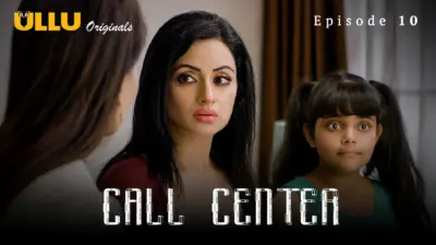 This is the Image of the Call Center Episode 10 Web Series from ULLU OTT.